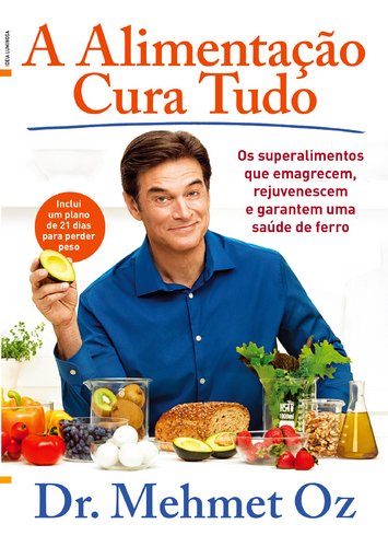 A Alimentação Cura Tudo (Portuguese Edition) Mehmet C. Oz book