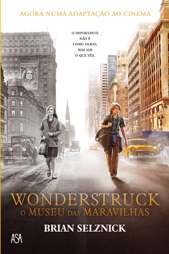 Wonderstruck O Museu das Maravilhas (Portuguese Edition) Brian Selznick book