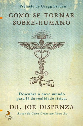 Como Se Tornar Sobre-humano (Portuguese Edition) Joe Dispenza book