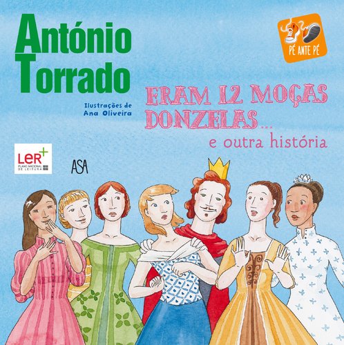 Eram 12 Moças Donzelas… e Outra História (Portuguese Edition) António Torrado book