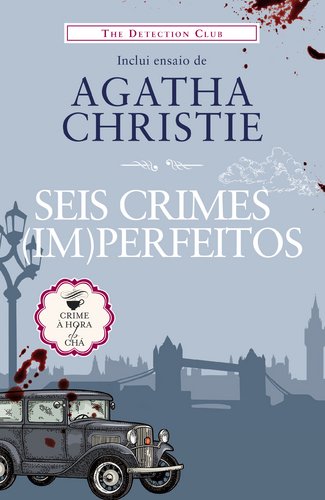 SEIS CRIMES IMPERFEITOS Portuguese Edition The Detection Club Books