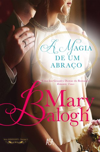 A Magia de um Abraço Série Westcott - Volume II (Portuguese Edition) Mary Balogh book