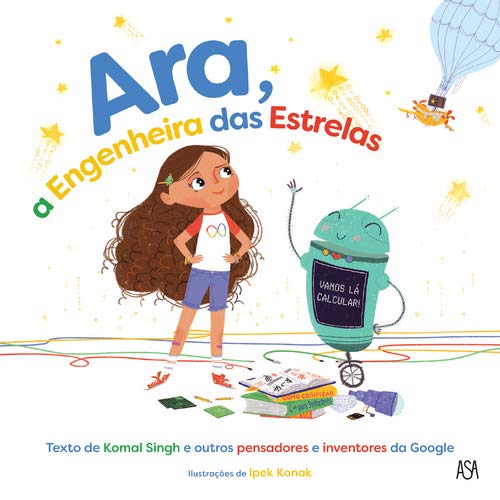 Ara, a Engenheira das Estrelas (Portuguese Edition) book