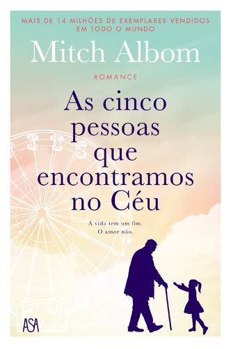 As Cinco Pessoas que Encontramos no Céu (Portuguese Edition) Books