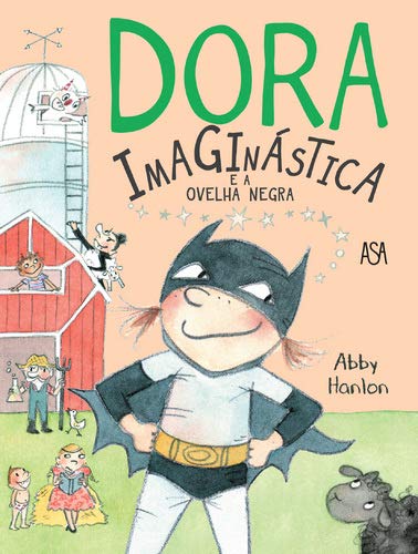Dora Imaginástica e a Ovelha Negra 3 (Portuguese Edition) book