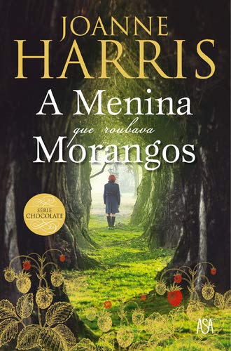 A Menina que Roubava Morangos (Portuguese Edition) book