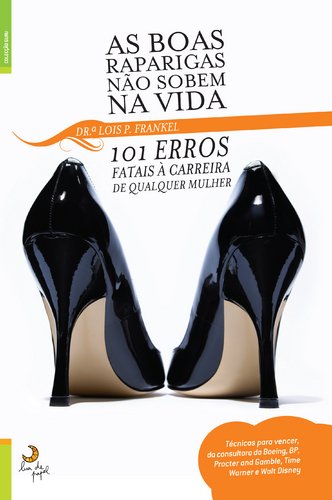 As Boas Raparigas Não Sobem na Vida (Portuguese Edition) Lois P. Frankel book