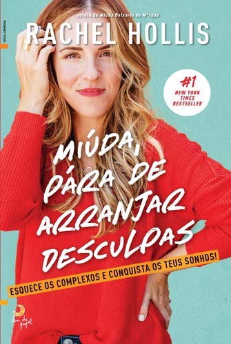 Miúda, Pára de Arranjar Desculpas (Portuguese Edition) book