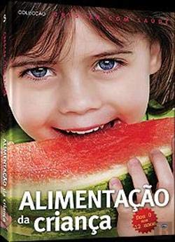 Alimentação da Criança (Portuguese Edition) Vários book