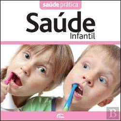 Saúde Prática:Saúde Infantil book