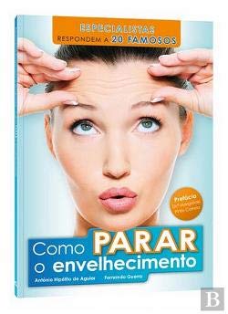 Como Parar o Envelhecimento (Portuguese Edition) Fernando Guerra , António Hipólito de Aguiar book