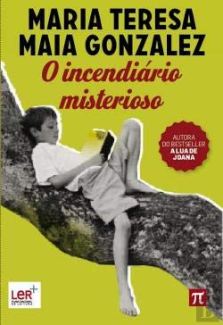 Incendiário Misterioso (Portuguese Edition) Maria Teresa Maia Gonzalez book