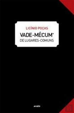 Vade-Mécum De lugares-comuns (Portuguese Edition) Licinio Poças book