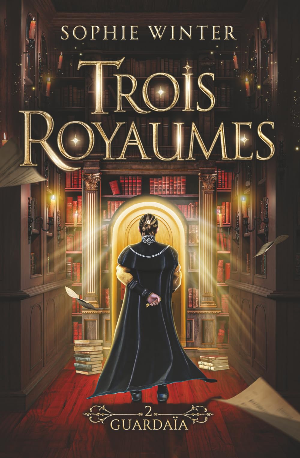 Trois Royaumes - Livre 2 - Guardaia book