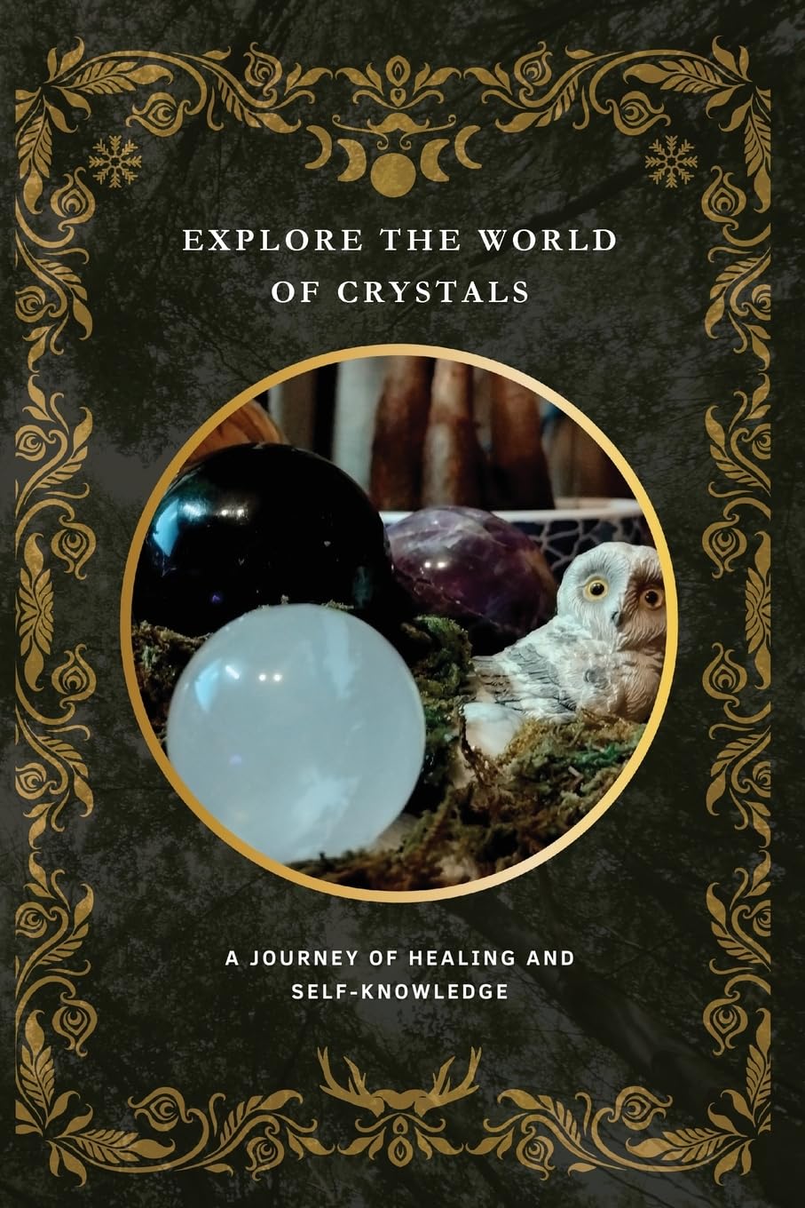 Explore the World of Crystals - A Journey of Healing and Self-Knowledge Health, Nutrition & Fitness