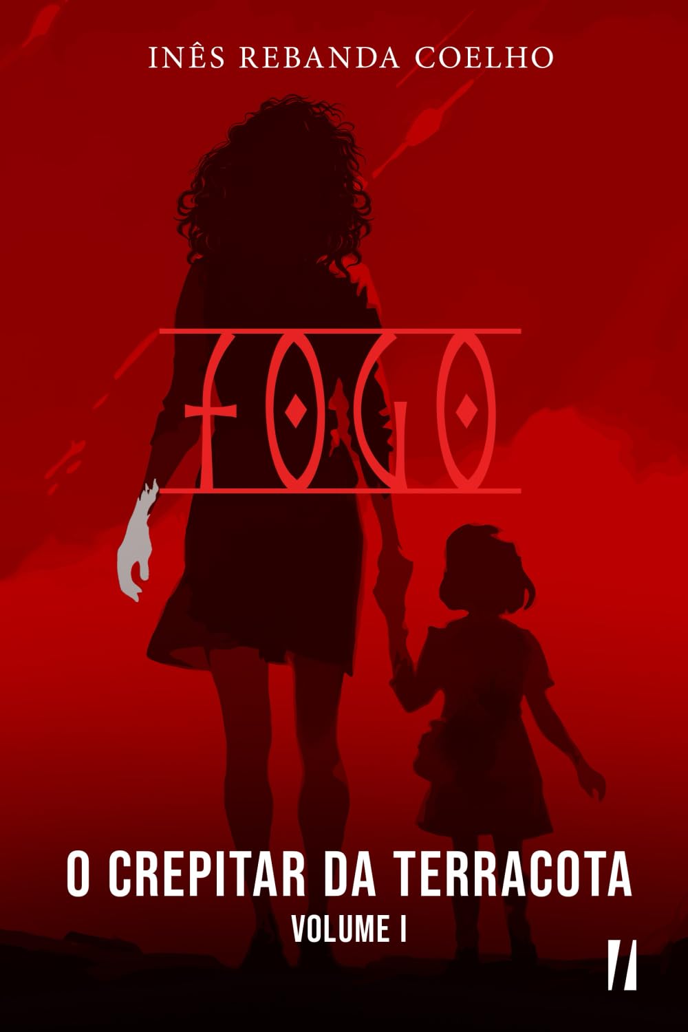 O Crepitar da Terracota, Volume I - Fogo book