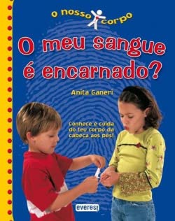 O Meu Sangue É Encarnado? (Portuguese Edition) Anita Ganeri book