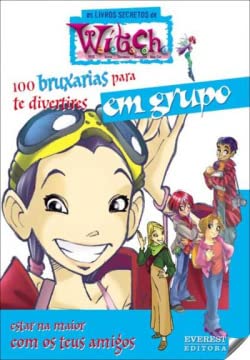 100 BRUXARIAS PARA TE DIVERTIRES EM GRUPO: ESTAR NA MAIOR COM OS TEUS AMIGOS (Portuguese Edition) vv aa book