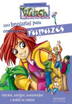 100 Bruxarias Para Conhecer Os Rapazes. Irmãos, Amigos, Namorados E Todos Os Outros book