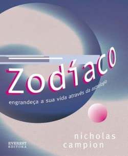 Zodíaco. Engrandeça A Sua Vida Através Da Astrologia book
