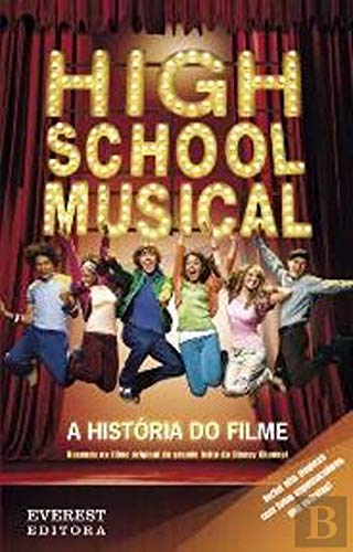 High School Musical A História do Filme (Portuguese Edition) Walt Disney Books