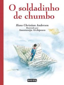 O Soldadinho de Chumbo (Portuguese Edition) Hans Christian Andersen book