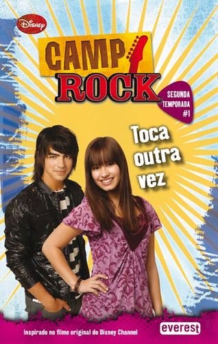 Camp Rock. Toca Outra Vez. Segunda Temporada #1 Books