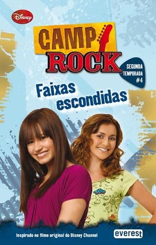 Camp Rock. Faixas Escondidas. Segunda Temporada #4 book