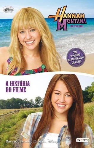 Hannah Montana. O Filme. A História Do Filme Books