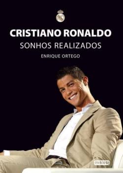 Cristiano Ronaldo. Sonhos Realizados book