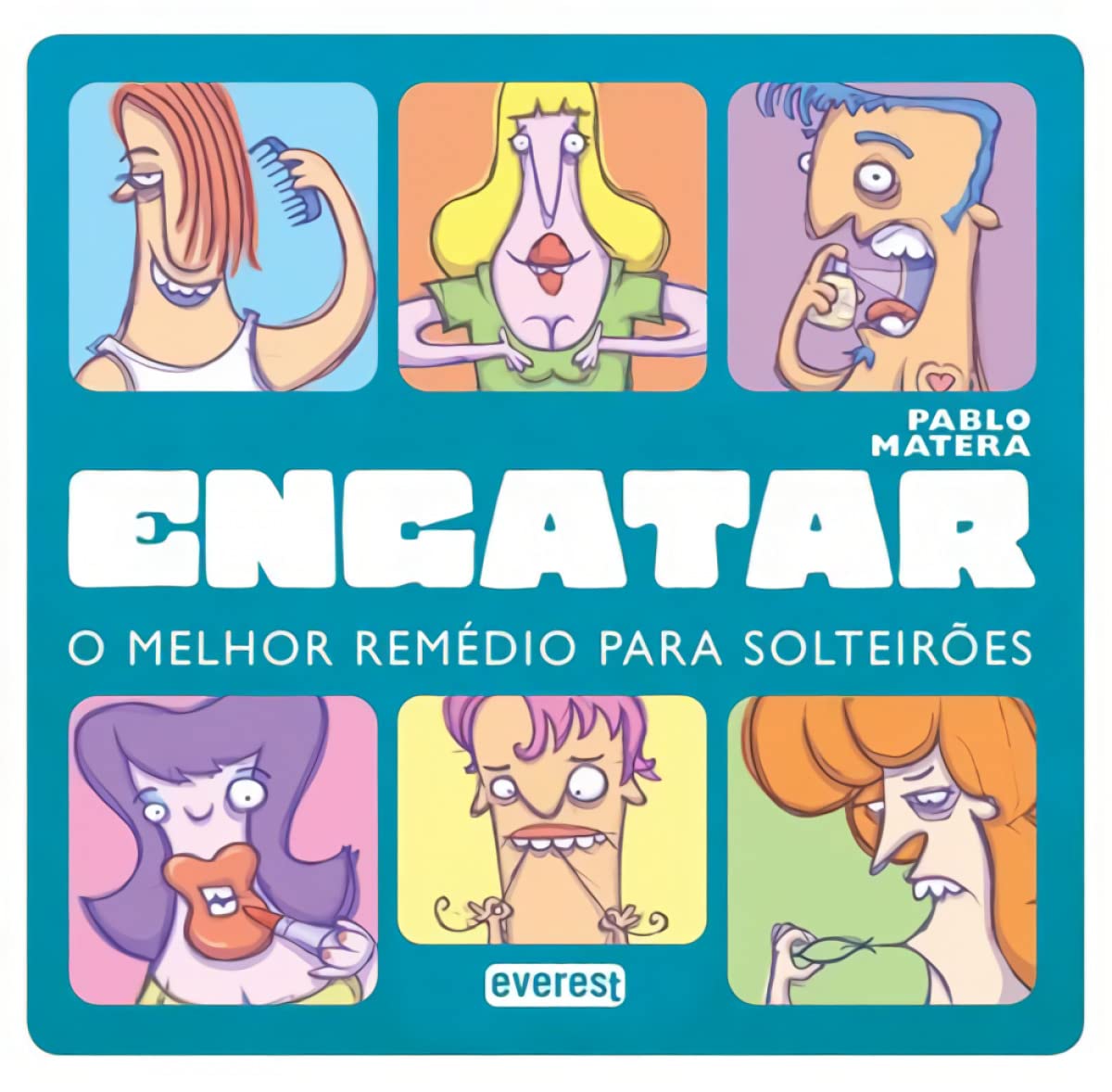 Engatar O melhor remédio para solteirões (Portuguese Edition) Pablo Matera book