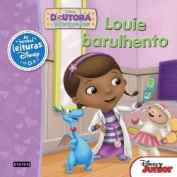 Doutora Brinquedos - Louie Barulhento Livro de leitura (Portuguese Edition) Walt Disney book