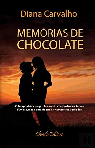 Memórias de Chocolate (Portuguese Edition) Diana Carvalho Books