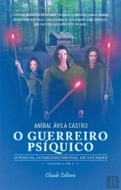 O Guerreiro Psíquico O Portal Interdimensional de Satamar - Vol. 2 (Portuguese Edition) Aníbal Ávila Castro Books