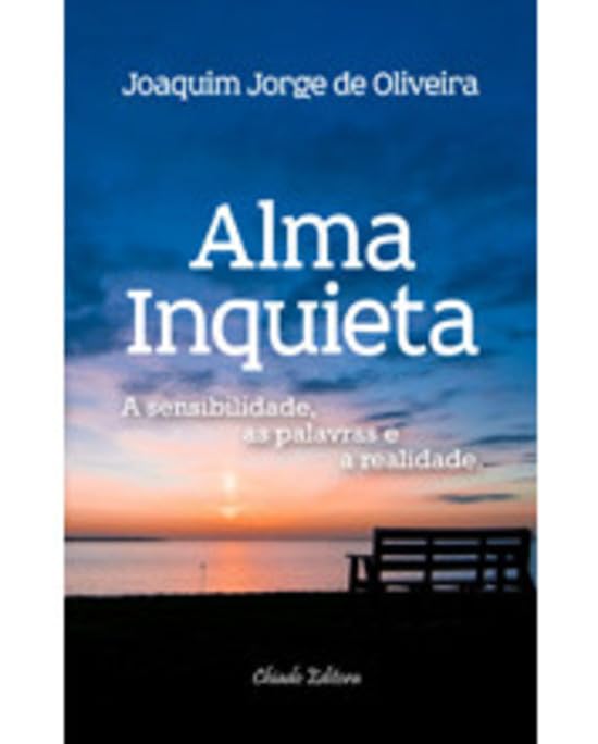 Alma Inquieta (Portuguese Edition) Joaquim Jorge de Oliveira Books