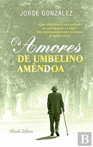 Os Amores de Umbelino Amêndoa (Portuguese Edition) Jorge Gonzalez Books