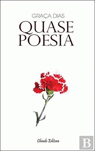 Quase Poesia (Portuguese Edition) Graça Dias Books