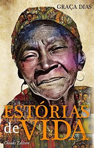 Estórias de Vida (Portuguese Edition) Graça Dias Books