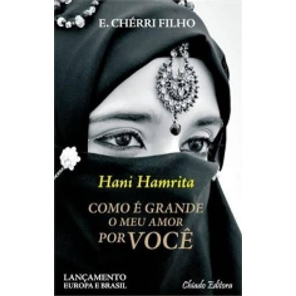 Hani Hamrita Como é Grande o meu Amor por Vocês (Portuguese Edition) E. Chérri Filho Books