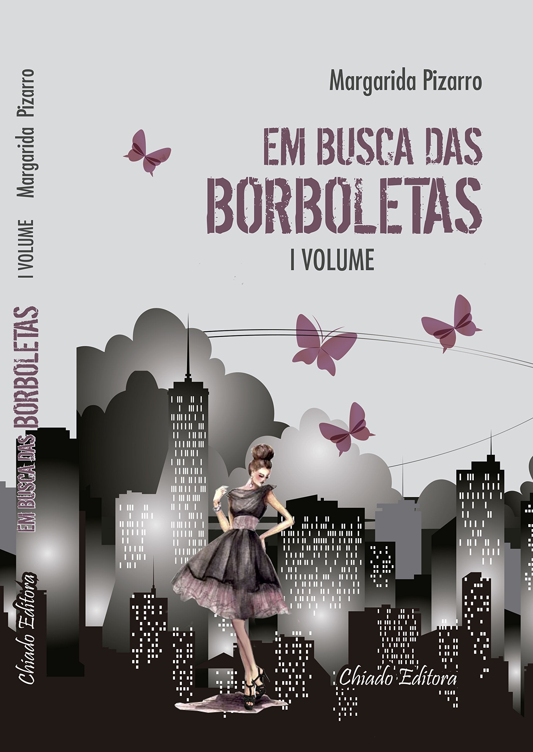 Em Busca das Borboletas Volume I (Portuguese Edition) Margarida Pizarro book