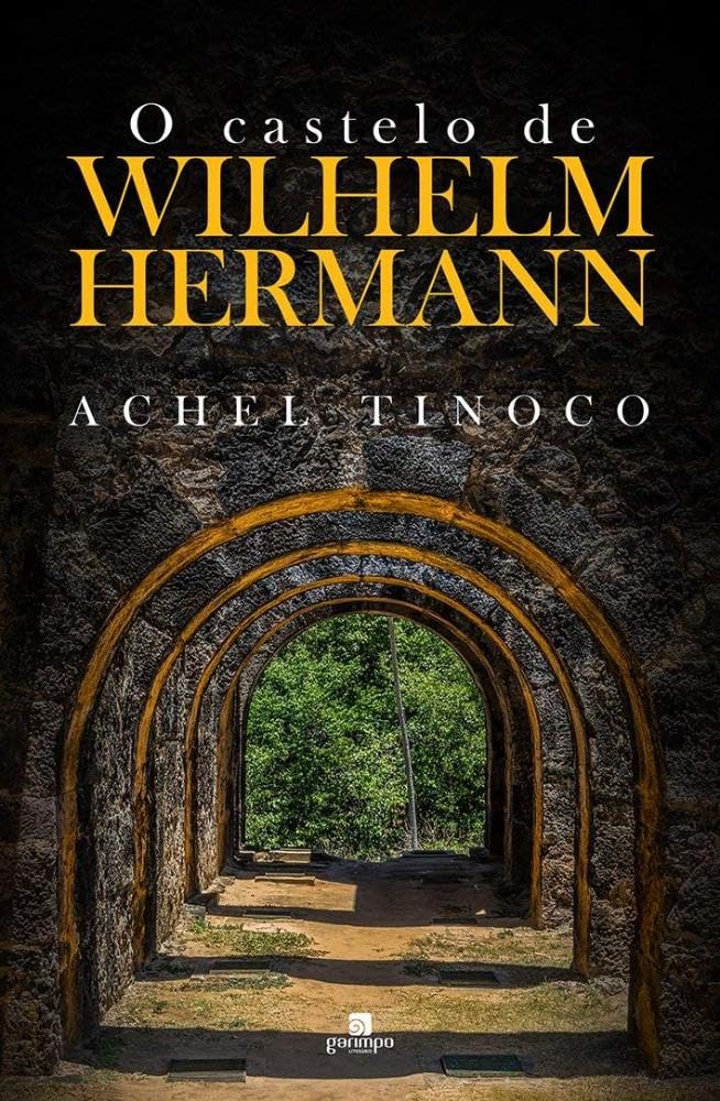 O Castelo de Wilhelm Hermann (Portuguese Edition) Achel Tinoco book