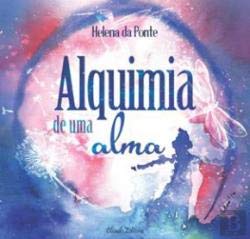 Alquimia de Uma Alma (Portuguese Edition) Helena da Ponte book