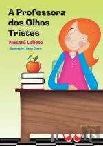 A Professora dos Olhos Tristes (Portuguese Edition) Nazaré Lobato book