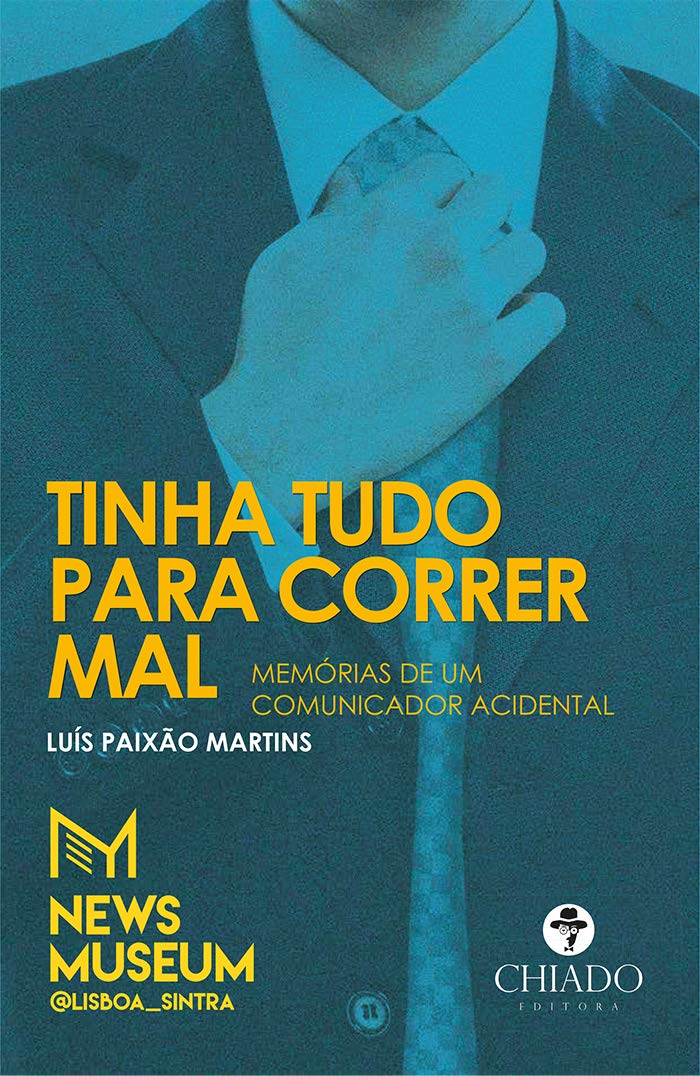 Tinha Tudo Para Correr Mal (Portuguese Edition) Luís Paixão Martins book
