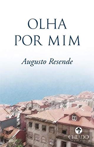 Olha Por Mim (Portuguese Edition) Augusto Resende book