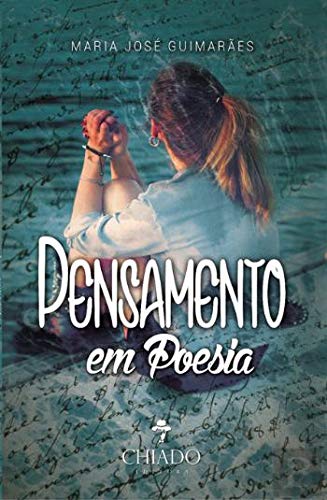 Pensamentos em Poesia (Portuguese Edition) Maria José Guimarães Books