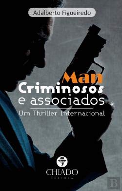 MAN - Criminosos e Associados (Portuguese Edition) Adalberto Figueiredo Books