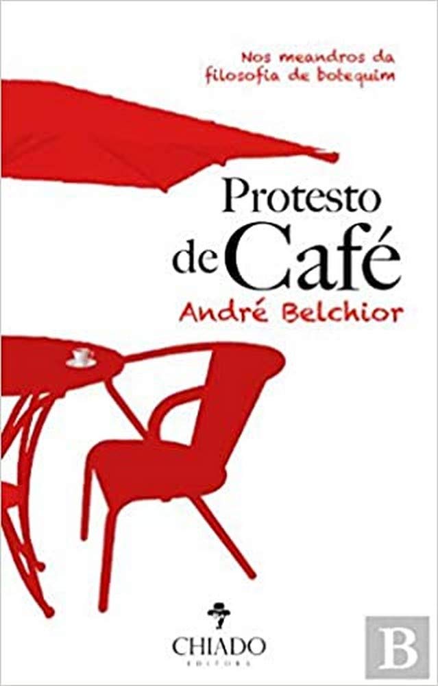 Protesto de Café (Portuguese Edition) André Belchior book