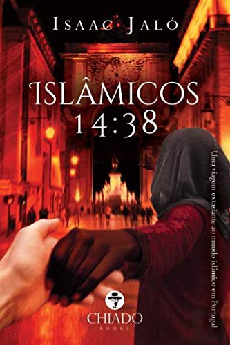 Islâmicos 14:38 (Portuguese Edition) Isaac Jaló book