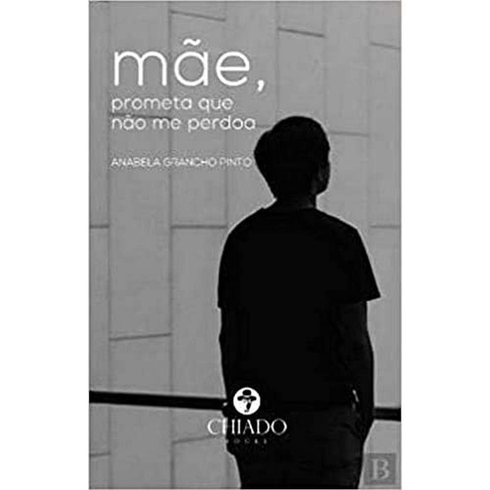 Mãe, prometa que não me perdoa (Portuguese Edition) book